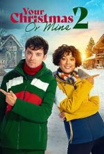 Watch Your Christmas or Mine 2 Gomovies