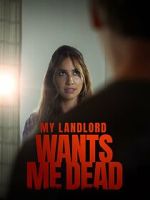 Watch My Landlord Wants Me Dead Gomovies