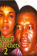 Watch Illegal Brothers 2 Gomovies