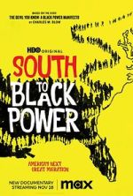 Watch South to Black Power Gomovies