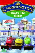Watch Chuggington Thats The Ticket Gomovies