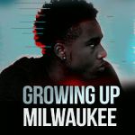Watch Growing Up Milwaukee Gomovies