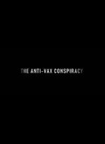 Watch The Rise of the Anti-Vaxx Movement Gomovies