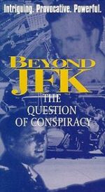 Watch Beyond \'JFK\': The Question of Conspiracy Gomovies