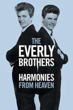Watch The Everly Brothers Harmonies from Heaven Gomovies