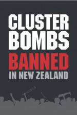 Watch Cluster Bombs: Banned in New Zealand Gomovies