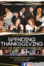 Watch Spending Thanksgiving with the Morettis Gomovies