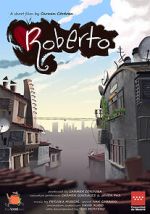 Watch Roberto (Short 2020) Gomovies
