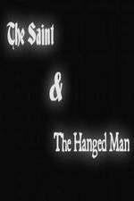 Watch The Saint & the Hanged Man Gomovies