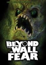 Watch Beyond the Wall of Fear Gomovies