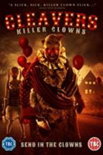 Watch Cleavers: Killer Clowns Gomovies