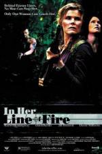 Watch In Her Line of Fire Gomovies