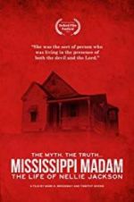 Watch Mississippi Madam: The Life of Nellie Jackson Gomovies