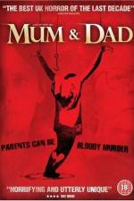 Watch Mum & Dad Gomovies