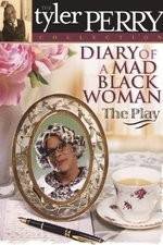 Watch Diary of a Mad Black Woman The Play Gomovies