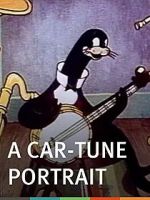 Watch A Car-Tune Portrait (Short 1937) Gomovies