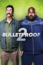 Watch Bulletproof 2 Gomovies