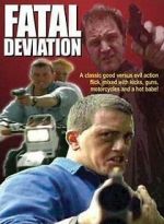 Watch Fatal Deviation Gomovies