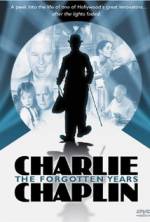 Watch Charlie Chaplin: The Forgotten Years Gomovies