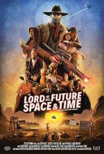 Watch The Lord of All Future Space & Time Gomovies