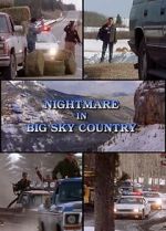 Watch Nightmare in Big Sky Country Gomovies