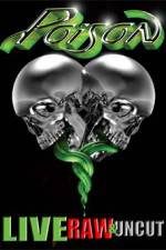 Watch Poison Live Raw and Uncut Gomovies