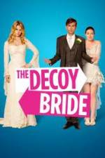 Watch The Decoy Bride Gomovies