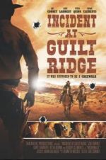 Watch Incident at Guilt Ridge Gomovies