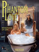 Watch Phantom Love Gomovies