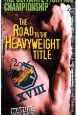 Watch UFC 18 Road to the Heavyweight Title Gomovies