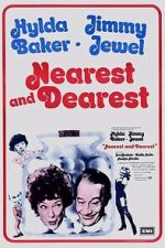 Watch Nearest and Dearest Gomovies