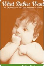 Watch What Babies Want Gomovies