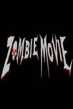 Watch Zombie Movie Gomovies