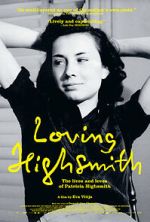 Watch Loving Highsmith Gomovies