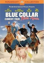 Watch Blue Collar Comedy Tour Rides Again (TV Special 2004) Gomovies