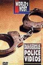 Watch Worlds Most Dangerous Police Videos Gomovies