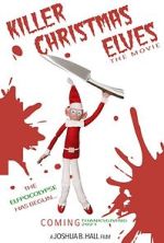 Watch Killer Christmas Elves Gomovies
