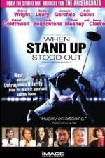 Watch When Stand Up Stood Out Gomovies