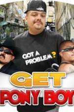 Watch Get Pony Boy Gomovies