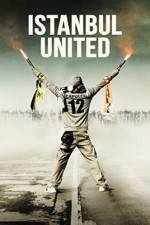 Watch Istanbul United Gomovies