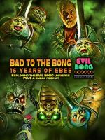 Watch Bad to the Bong: 16 Years of Ebee Gomovies
