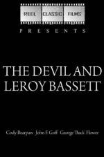 Watch The Devil and Leroy Bassett Gomovies