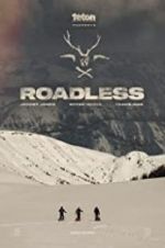 Watch Roadless Gomovies