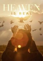 Watch Heaven is Real Gomovies
