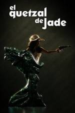 Watch El Quetzal de Jade Gomovies