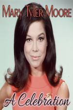 Watch Mary Tyler Moore: A Celebration Gomovies