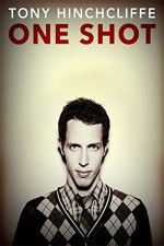 Watch Tony Hinchcliffe: One Shot Gomovies