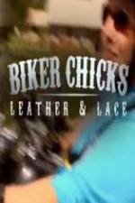 Watch Biker Chicks: Leather & Lace Gomovies