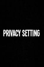 Watch Privacy Setting Gomovies
