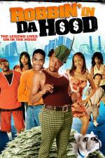 Watch Robbin' in da Hood Gomovies